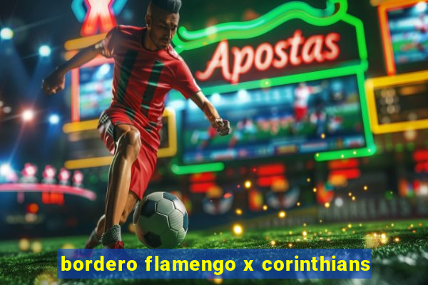 bordero flamengo x corinthians